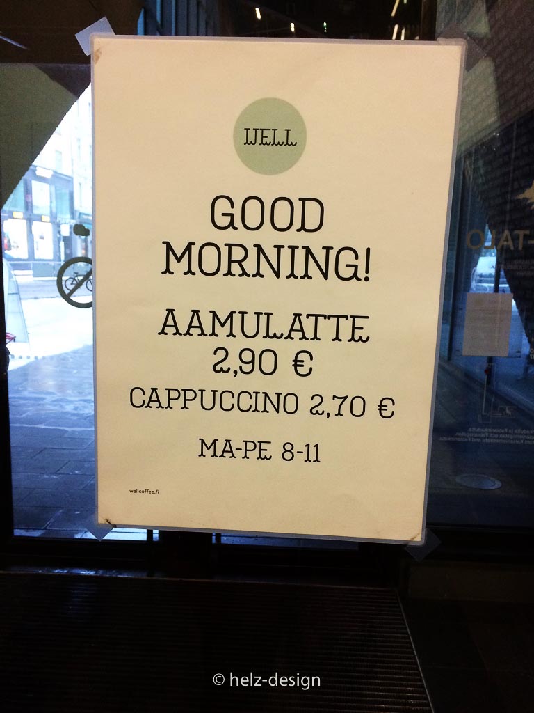 Auch hier im Cafe gibt es die Aamulatte, (Aamu = Morgen) für 2,90 € 
